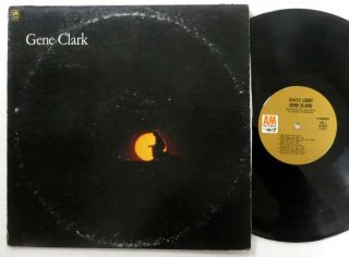 Gene Clark White Light Lp Press The Byrds 7630