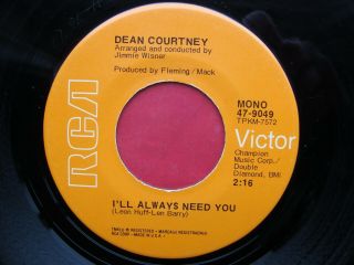Dean Courtney - I’ll Always Need You/ Tammy Us 7 " 45 Single On Rca Victor Records