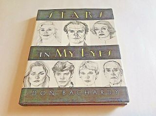 Signed Don Bachardy Stars In My Eyes Hb/dj 2000 1st Ed Signed Don Bachardy