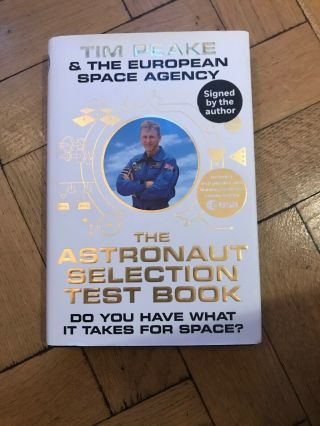 Tim Peake Signed Book The Astronaut Selection Test Book