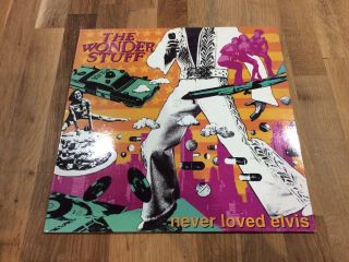 The Wonder Stuff.  Never Loved Elvis.  1991.  847252 - 1