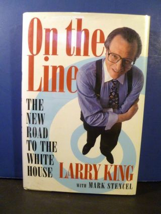 Signed Larry King Book " On The Line The Road To The White House " Autographed