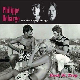 Philippe Debarge With The Pretty Things - Rock St.  Trop (vinyl Lp)