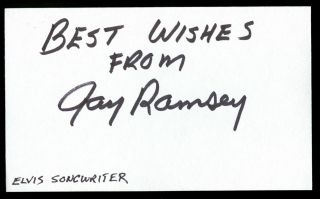 Jay Ramsey Signed Autograph 3x5 Index Card Elvis Presley Songwriter R399