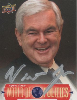 Newt Gingrich Signed 2011 Upperdeck World Of Politics Wp5 - Speaker Of House