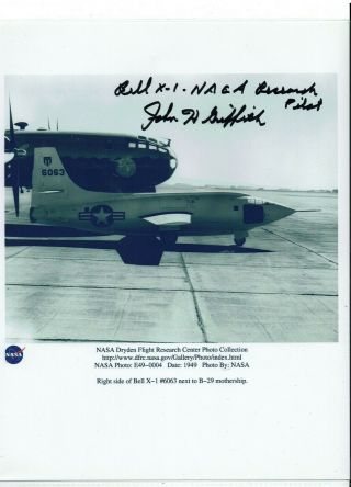 Bell X - 1 Naca Research Pilot: John H.  Griffith Signed Autograph Photo Dryden