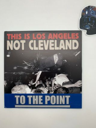 To The Point Fypm Fuck You Pay Me This Is Los Angeles Not Cleveland Viny 7 " Punk