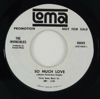 Invincibles " So Much Love " Northern Soul 45 Loma Promo Hear