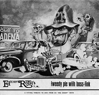 Rare 1965 Ed Big Daddy Roth Tweedy Pie With Boss - Fink Poster