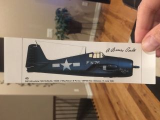 F6f Hellcat Ace Bruce Porter Signed Photo Of Plane Flown - 7 Air To Air Kills