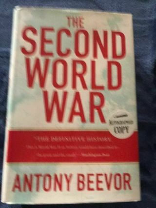 The Second World War: Signed By Author Anthony Beevor
