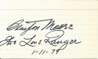 Clayton Moore The Lone Ranger & Vintage Hand Signed Card D.  1999