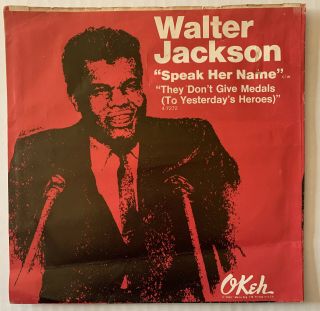 Walter Jackson Speak Her Name (okeh) Rare Northern Soul Us Picture Sleeve