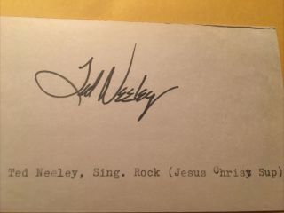 Ted Neeley Autograph,  Singer,  Actor,  “jesus Christ Superstar”