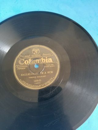 HALLELUJAH I ' M A BUM/BUM SONG.  RARE VERNON DALHART COLUMBIA 78 RECORD. 2