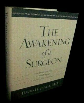 David H Janda Signed Book " The Awakening Of A Surgeon " 1st Ed 1st Prt Hc/dj