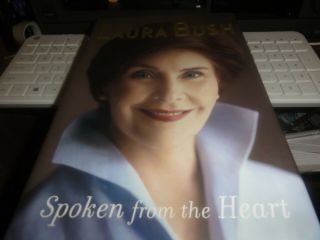 First Lady Laura Bush Signed Spoken From The Heart Hard Cover Book