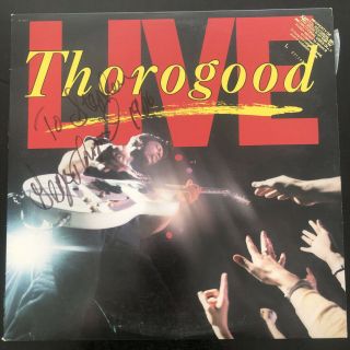 George Thorogood Live Hand Signed Autographed Vinyl Record Lp