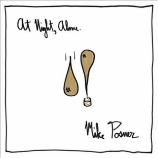 Mike Posner At Night,  Alone.  [lp] Vinyl