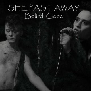 She Past Away - Belirdi Gece [new Vinyl Lp] Ltd Ed