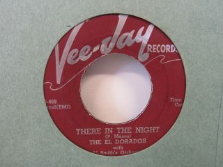 The El Dorados - There In The Night/bim Bam Boom - Doo Wop - 7 " 45rpm