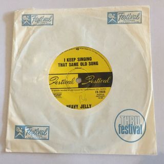 HEAVY JELLY.  I KEEP SINGING THAT SAME OLD SONG - - Rare 1968 Australian 7 