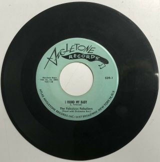 Fabulous Fabuliers 45 I Found My Baby She Is The Girl Angletone Doowop Vg To Vg,