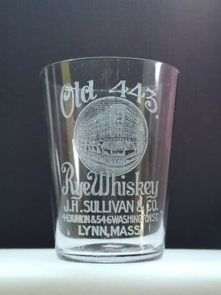 Lynn,  Ma Pre - Prohibition Etched Shot Glass " Old 443 Rye Whiskey " - Mass.  Pre - Pro