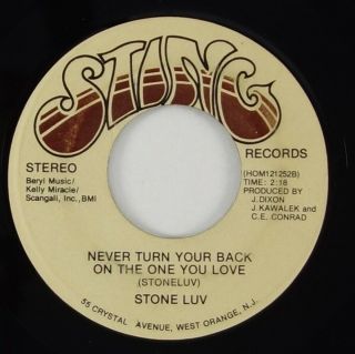 Stone Luv " Never Turn Your Back On The One You Love " Sweet Soul/funk 45 Sting