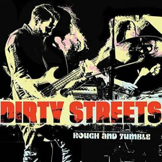 Dirty Streets - Rough And Tumble Vinyl Lp