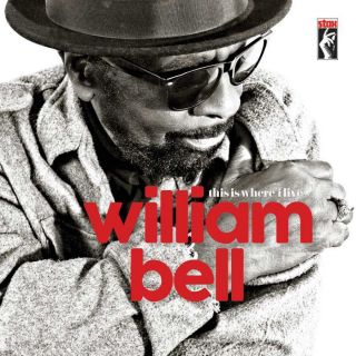 This Is Where I Live [lp] By William Bell (vinyl,  Jun - 2016,  Stax)