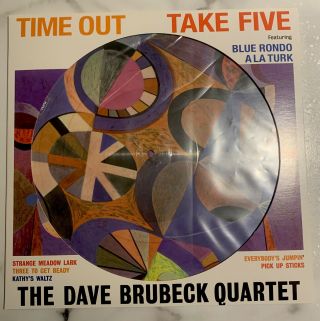 The Dave Brubeck Quartet " Time Out - Take Five " Picture Disc - 2017 Limited