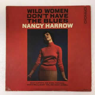 Nancy Harrow: Wild Women Don’t Have The Blues - Pure Pleasure Vinyl - Was £29.  95