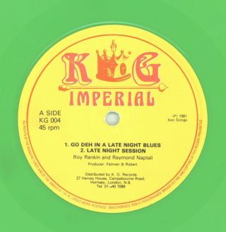 " Go Deh In A Late Night Blues.  " R.  Rankin & R.  Naptali.  K & G Imperial12in 1981