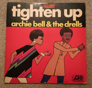 Archie Bell & The Drells Tighten Up Atlantic Lp Vg,