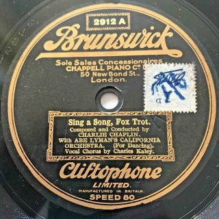Charlie Chaplin W/isham Jones Orch.  Sing A Song 1925 Uk Brunswick Cliftophone 78