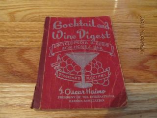 1945 Cocktail And Wine Digest - Encyclopedia & Guide Home & Bar Oscar Haimo Pb