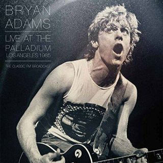 Bryan Adams - Live At The Palladium Los Angeles 1985 [vinyl Lp]