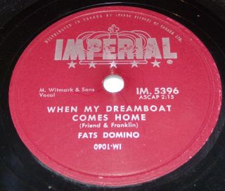Imperial 5396 Fats Domino When My Dreamboat Comes Home / So - Long 78 Rpm E,