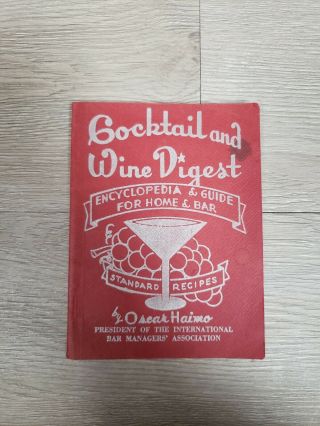 1945 Cocktail And Wine Digest - Encyclopedia & Guide Home & Bar Oscar Haimo B3