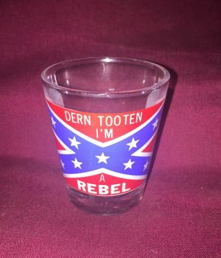 Vintage 3 Oz " A Rebel " Shot Glass