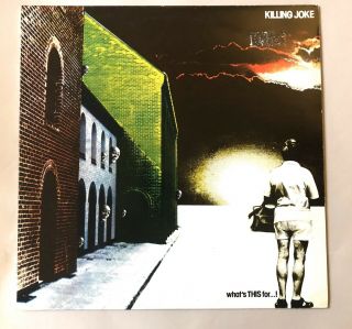 Killing Joke Vinyl Lp Record What’s This For? Pressing 1981