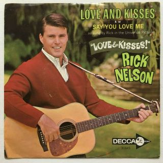 Rick Nelson Love And Kisses Say You Love Me Decca 31845 Strvg Ps Promo Degritter