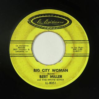 R&b Swamp Pop 45 - Bert Miller - Big City Woman - La Louisianne - Mp3