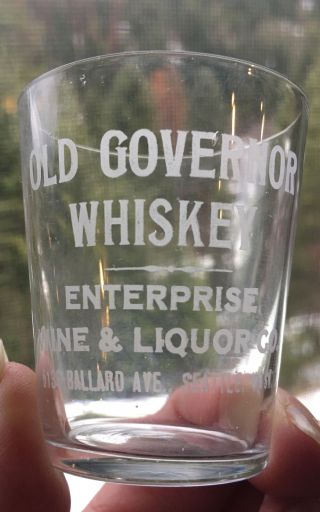 Early Seattle,  Wash.  Old Governor Whiskey Etched Advertising Shot Glass