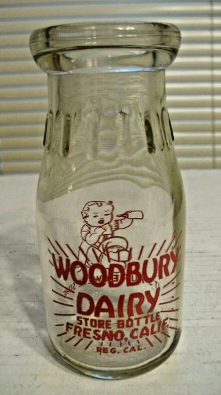 Half Pint Size Acl Milk Bottle - Woodbury Dairy,  Fresno,  Ca