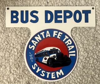 Old Rare Santa Fe Trail Bus Depot Porcelain Enamel Gas Pump Heavy Sign 12 " X 10