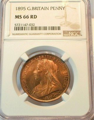 1895 Great Britain One Penny Ngc Ms 66 Rd Rare In This Grade (216)