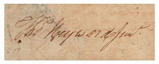 Thomas Heyward,  Jr.  - Rare Ink Signature - South Carolina Declaration Signer