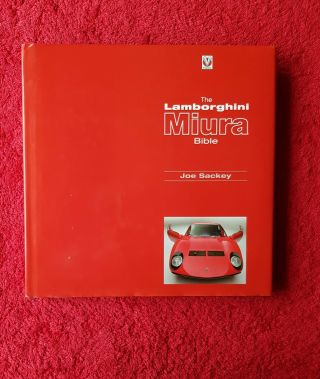 The Lamborghini Miura Bible Book By Joe Sackey Rare Hardback